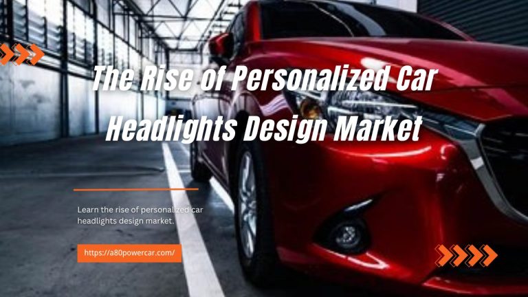The Rise of Personalized Car Headlights Design Market