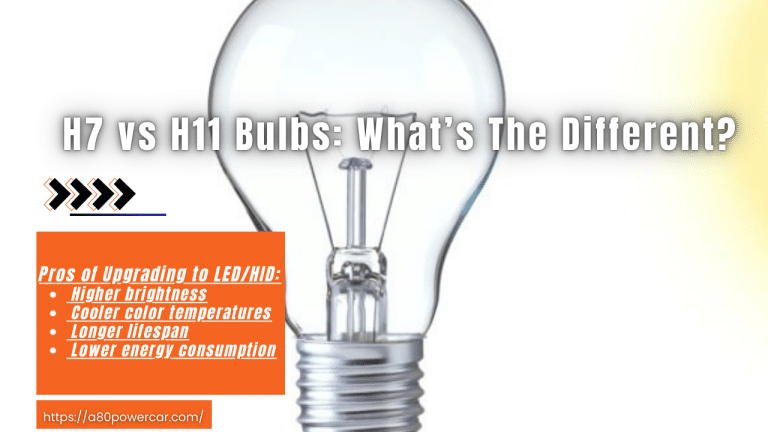 H7 vs H11 Bulbs: What’s The Different?